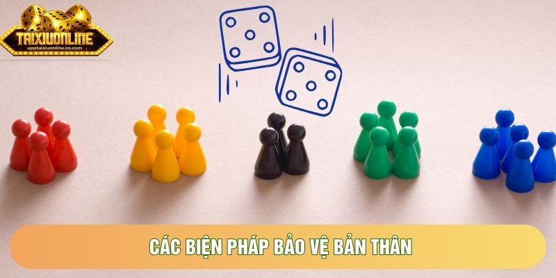 Các biện pháp bảo vệ bản thân